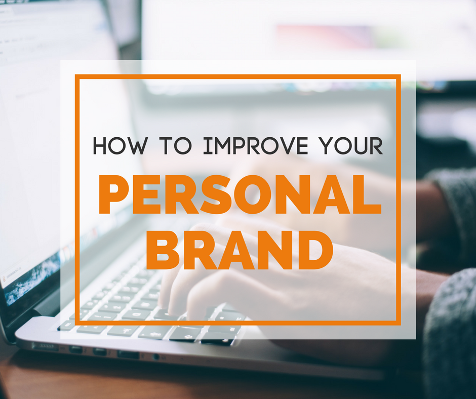 How to Improve Your Personal Brand and Online Resume