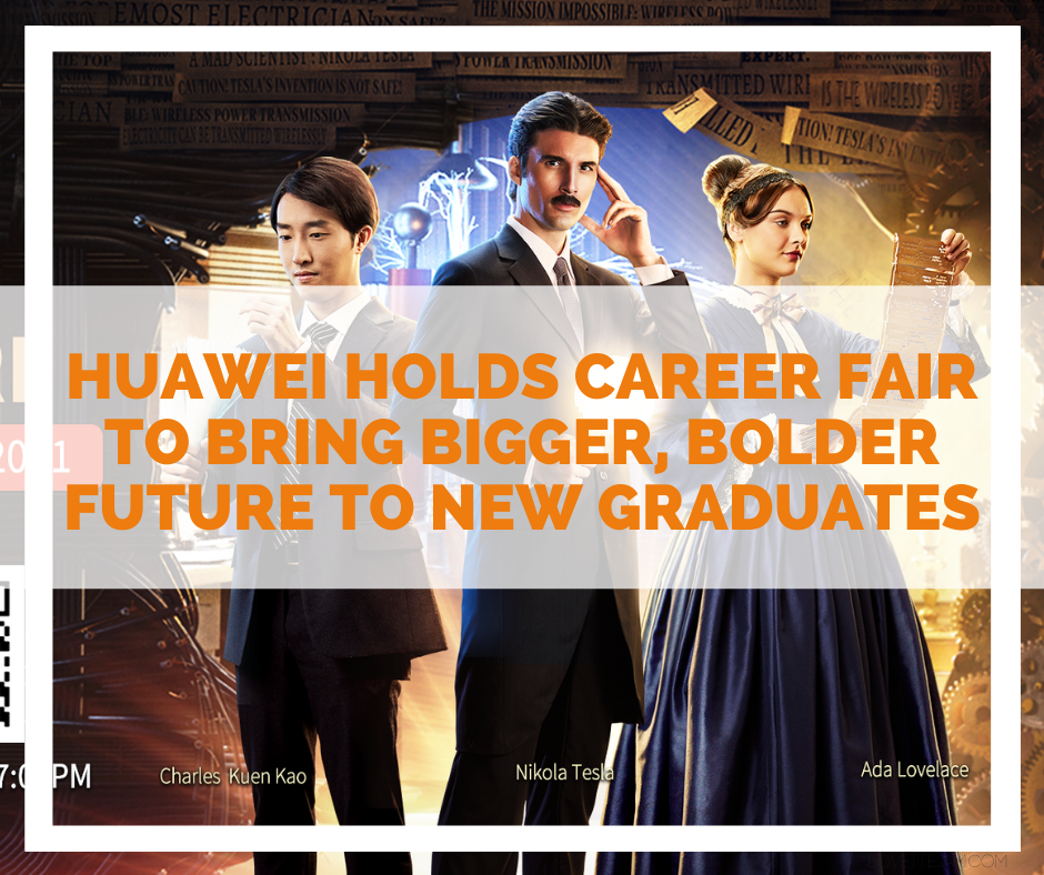 Huawei holds career fair to bring bigger, bolder future to new graduates