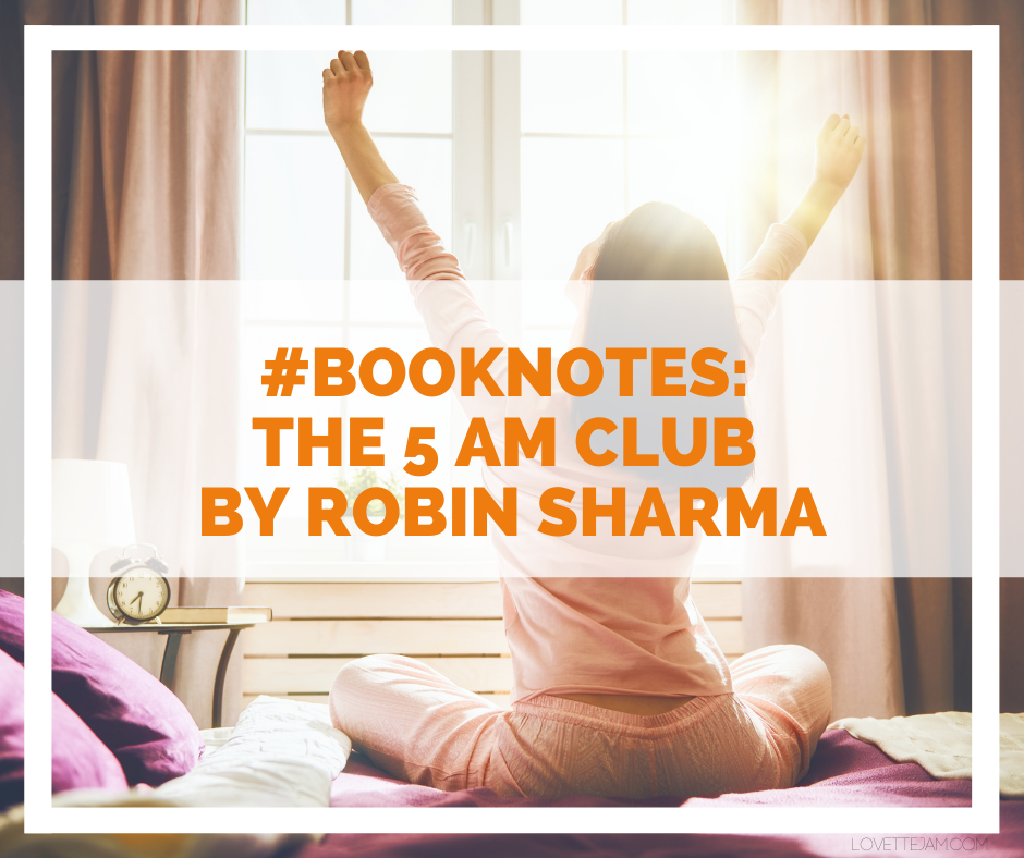 #BookNotes:  The 5 AM Club by Robin Sharma